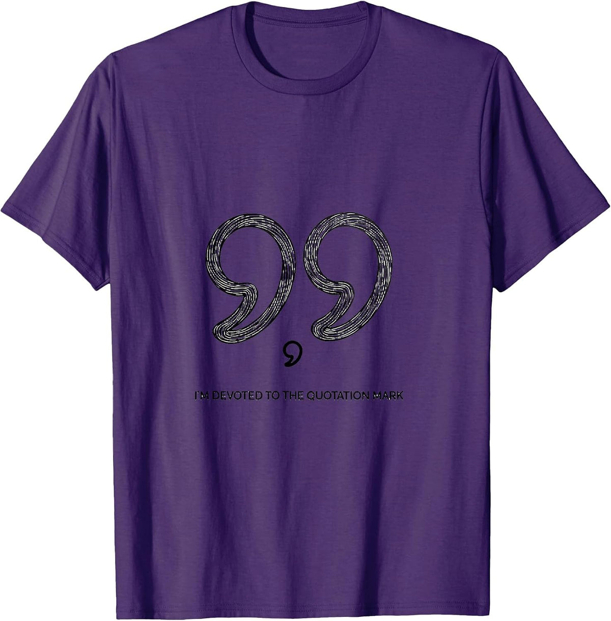 Men's I'm Devoted To The Quotation Mark Funny Grammar Teacher T-Shirt - Purple