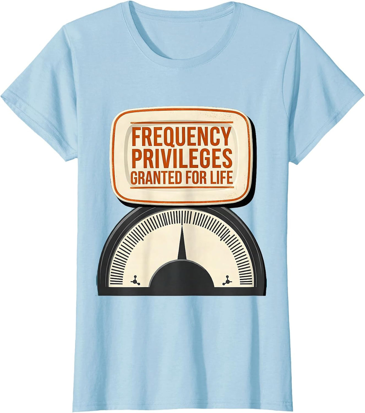 Frequency Privileges Granted For Life Funny Ham Radio T-Shirt - Baby Blue