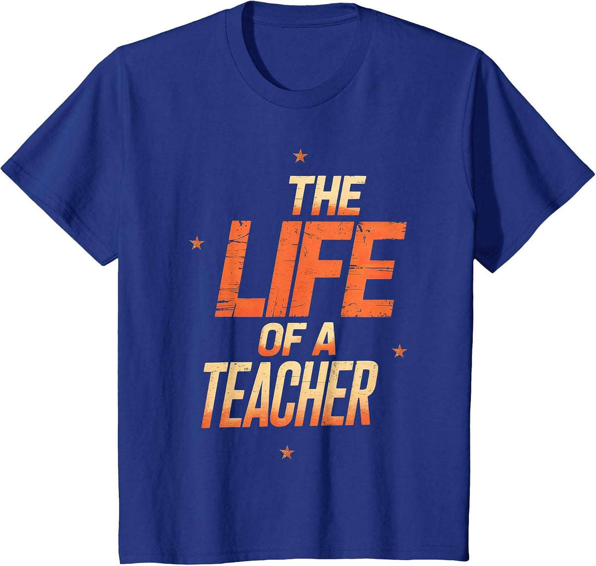 The Life of A Teacher T-Shirt - Royal Blue