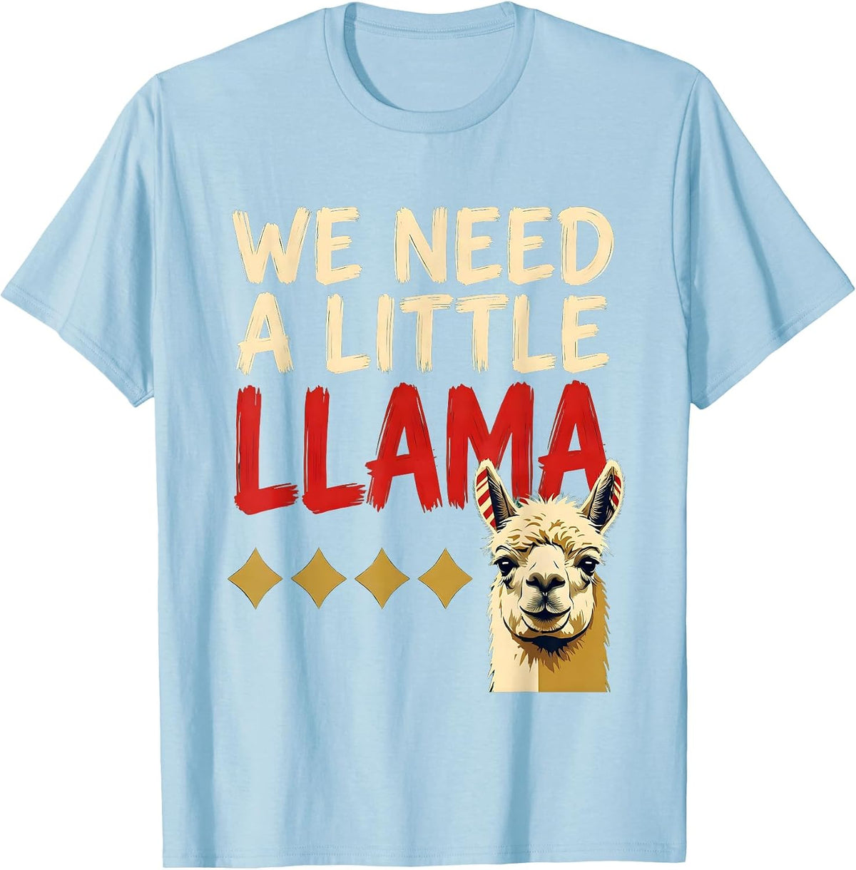 Men's We Need a Little Llama Funny Llama Lover Christmas Humor T-Shirt - Baby Blue