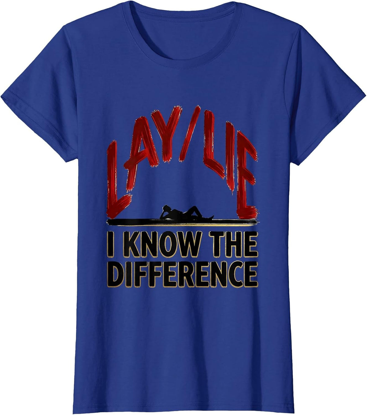Women's Lay Lie I Know The Difference Funny Grammar Teacher T-Shirt - Royal Blue