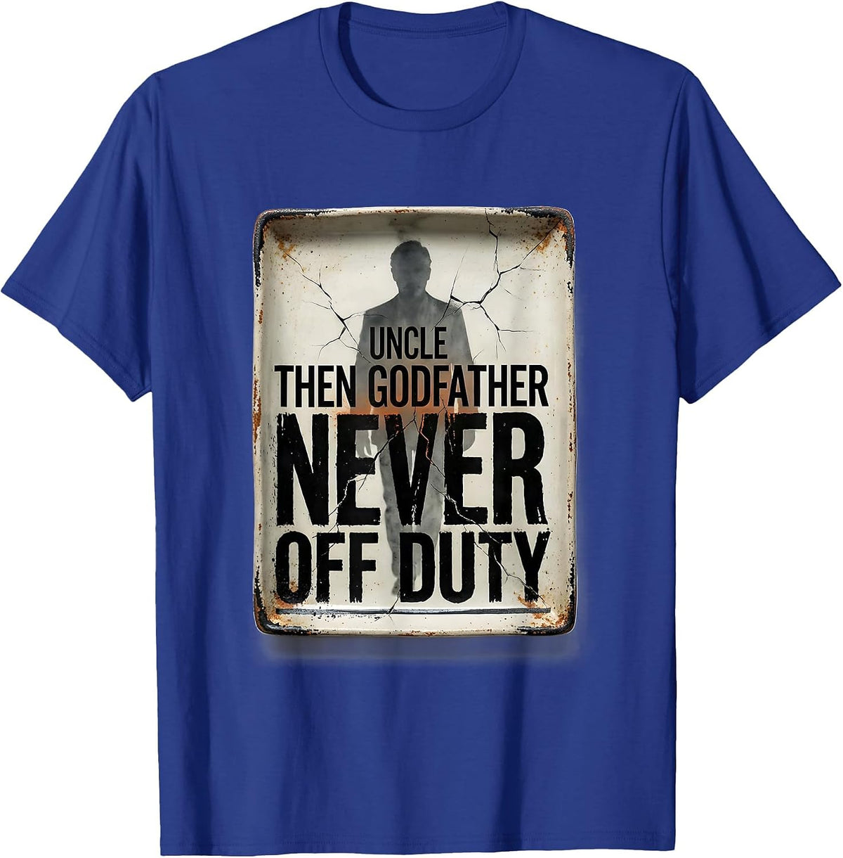 Uncle Then Godfather Never Off Duty Distressed Funny Uncle T-Shirt - Royal Blue