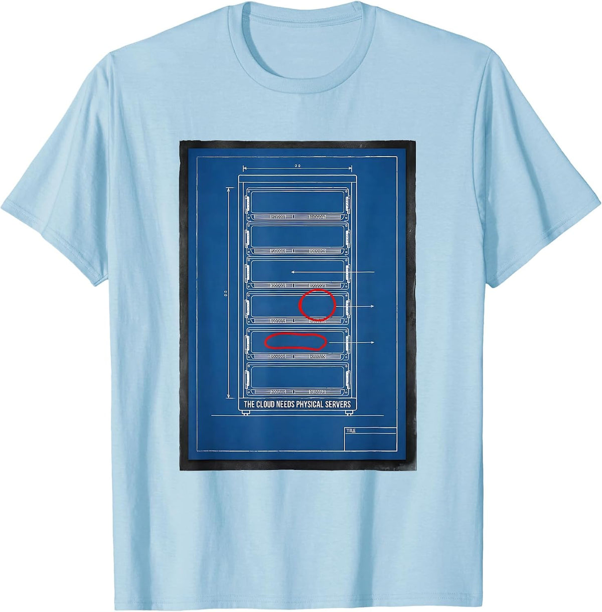 Men's The Cloud Needs Physical Servers Tech Humor IT Cloud T-Shirt - Baby Blue