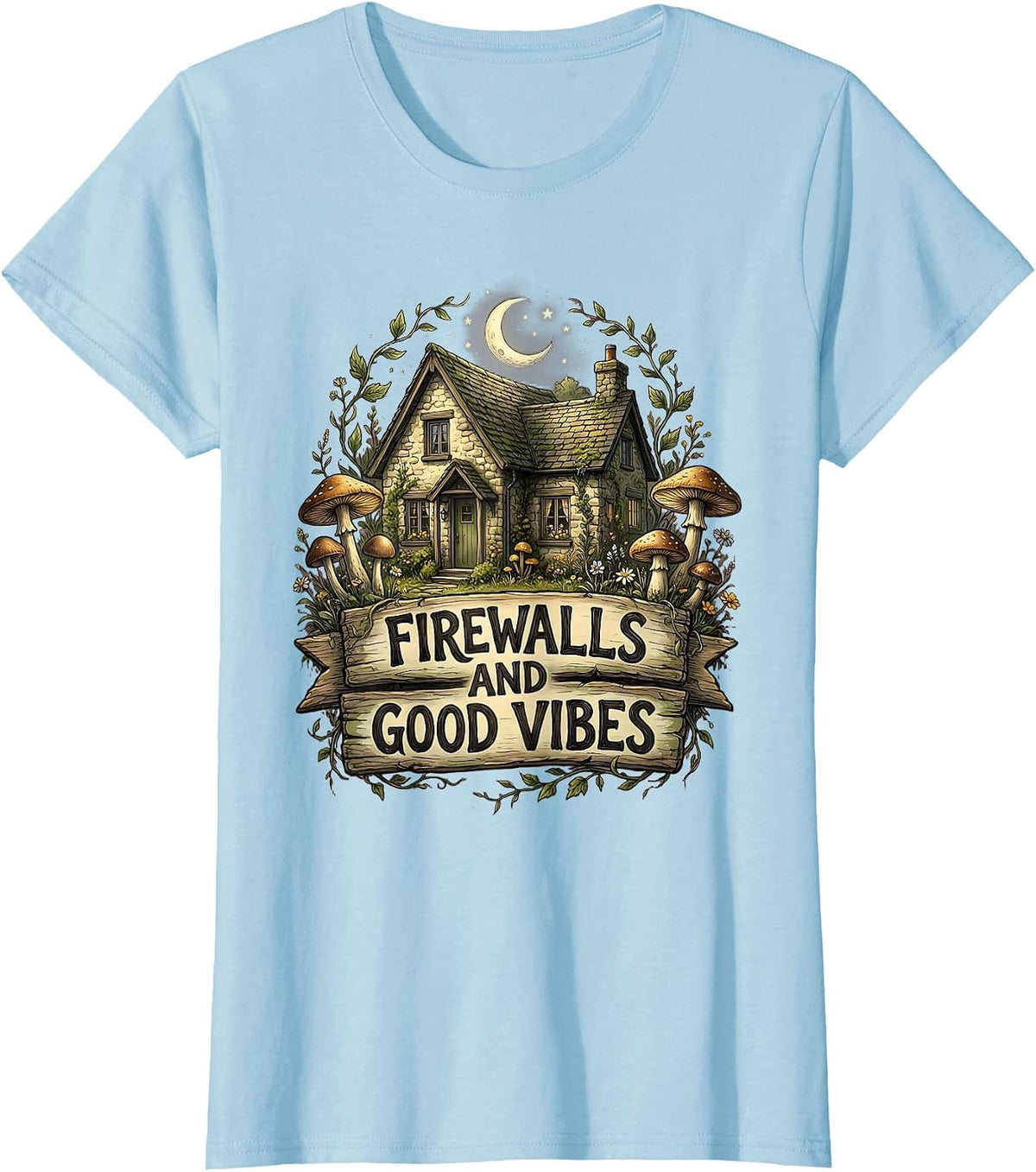 Firewalls and Good Vibes Cybersecurity Design T-Shirt - Baby Blue