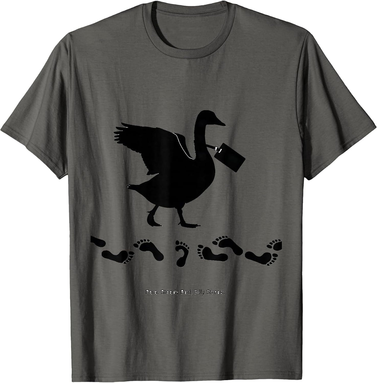 Para Steady Bird Silly Streak Funny Paraprofessional Goose T-Shirt - Asphalt Grey