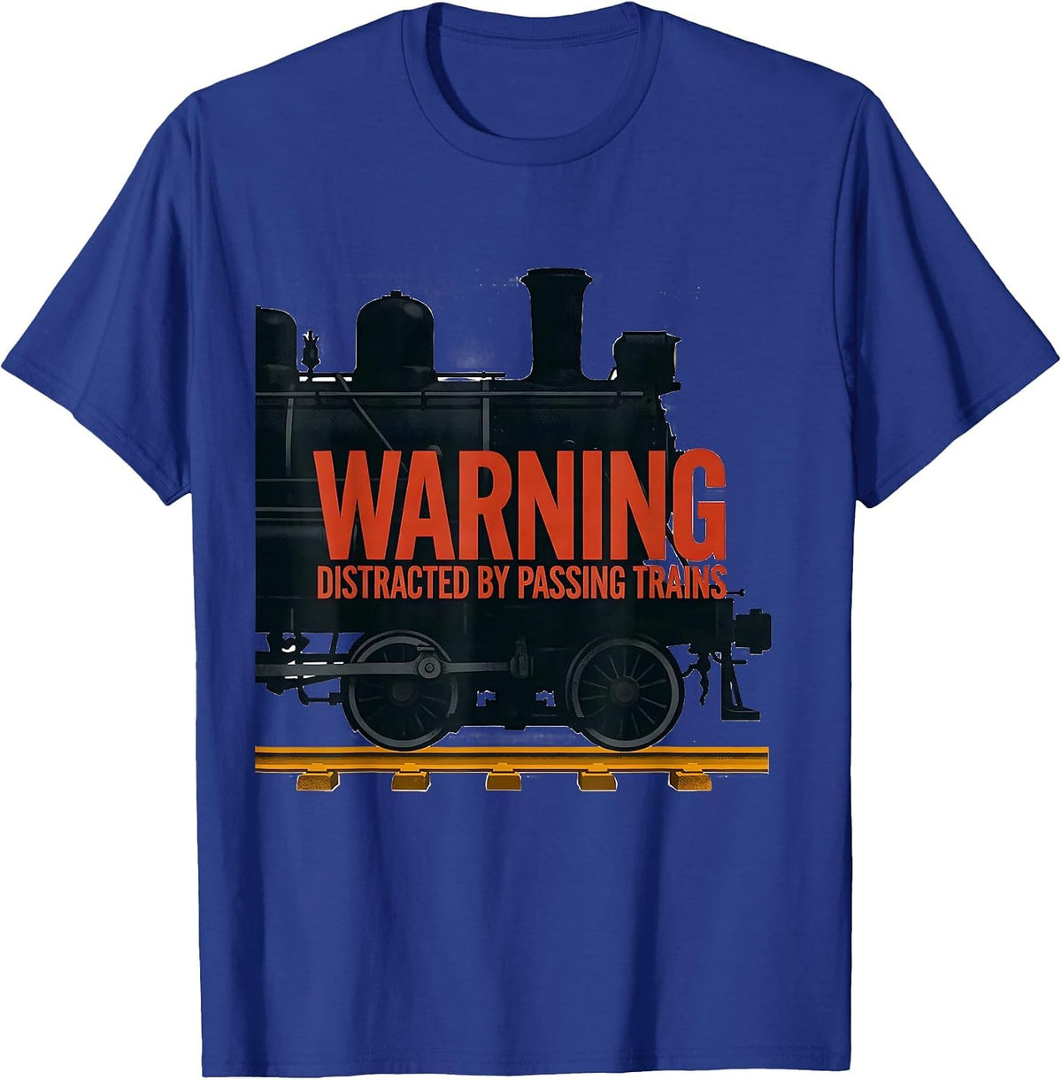 Warning Distracted By Passing Trains Retro Train Enthusiast T-Shirt - Royal Blue