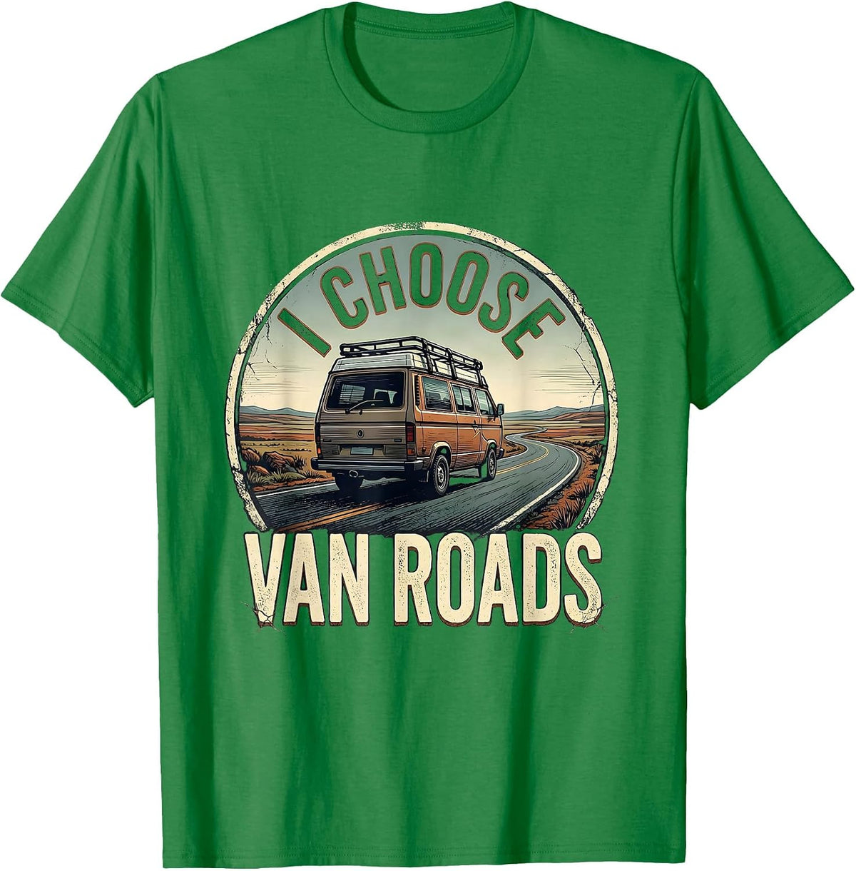 Men's I Choose Van Roads Distressed Van Life Road Trip Badge T-Shirt - Kelly Green