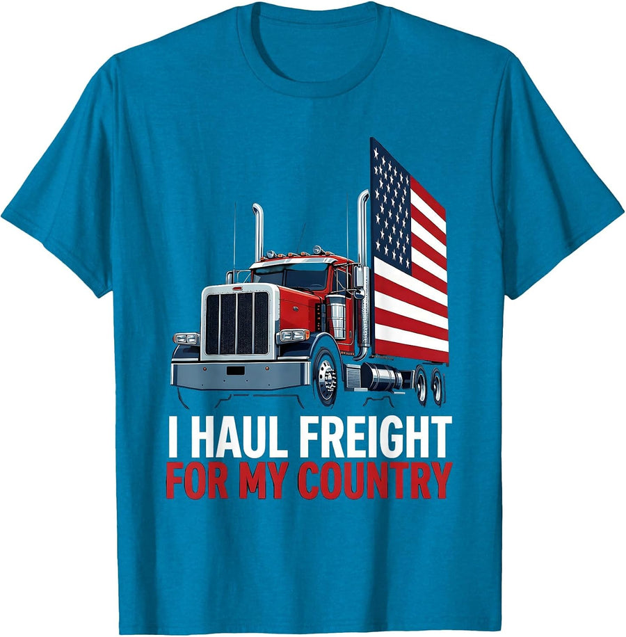 I Haul Freight For My Country Patriotic Semi Truck Driver T-Shirt - Sapphire Blue