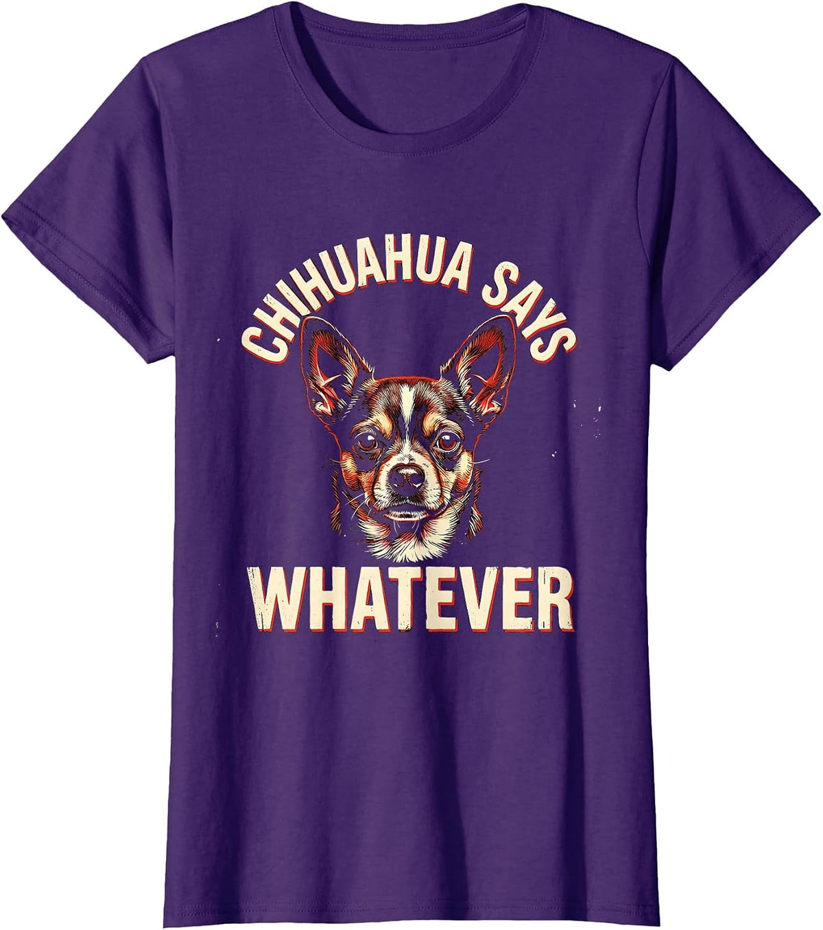Women's Chihuahua Says Whatever Funny Dog Lover Breed Humor Gift T-Shirt - Purple