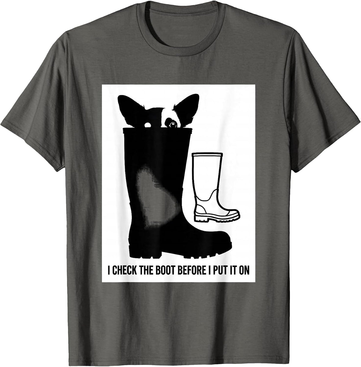 I Check The Boot Before I Put It On Funny Chihuahua Owner T-Shirt - Asphalt Grey