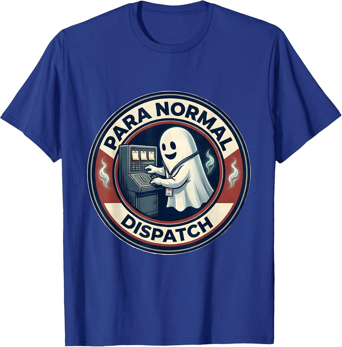 Para Normal Dispatch Funny Ghost Paraprofessional Halloween T-Shirt - Royal Blue