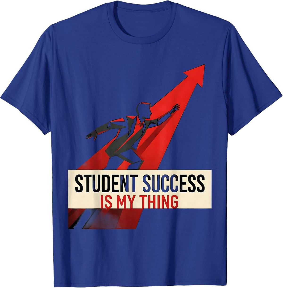 Student Success Is My Thing Paraprofessional Design T-Shirt - Royal Blue