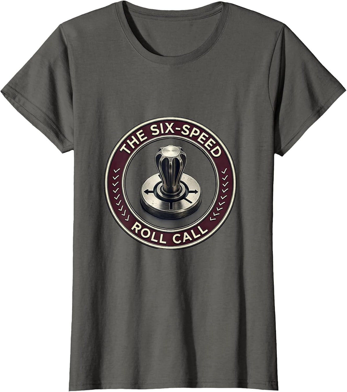 Women's The Six-Speed Roll Call Manual Transmission Car Guy Stick T-Shirt - Asphalt Grey