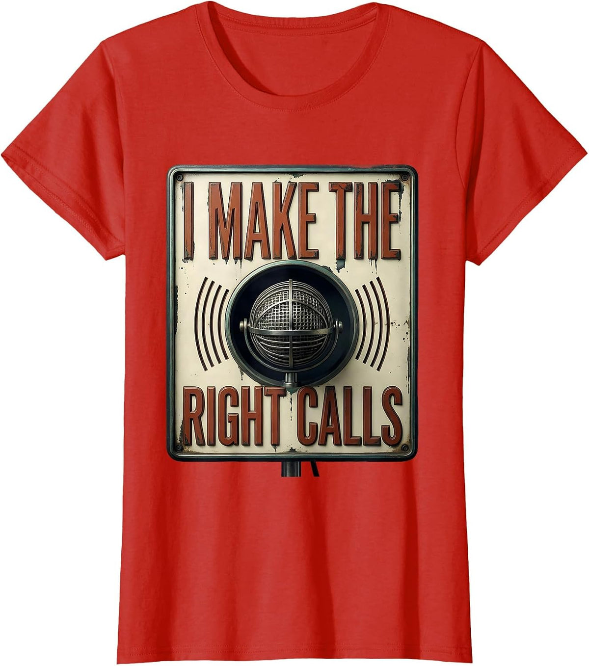 Women's I Make The Right Calls Vintage Ham Radio Operator Humor T-Shirt - Red