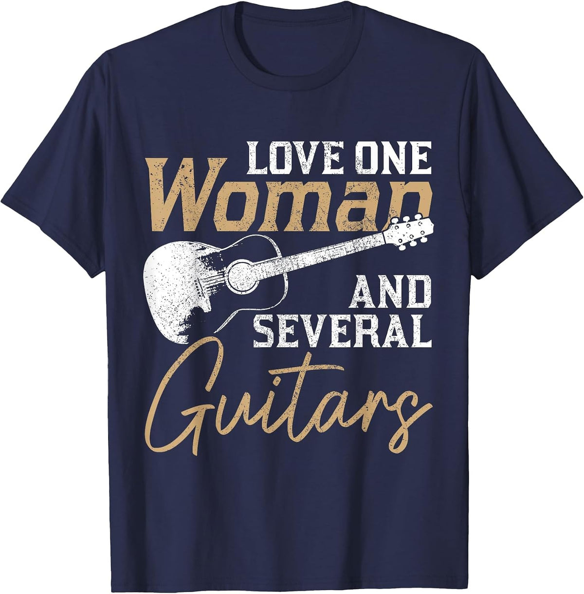 Love One Woman and Several Guitars Funny Guitar Player T-Shirt - Navy Blue