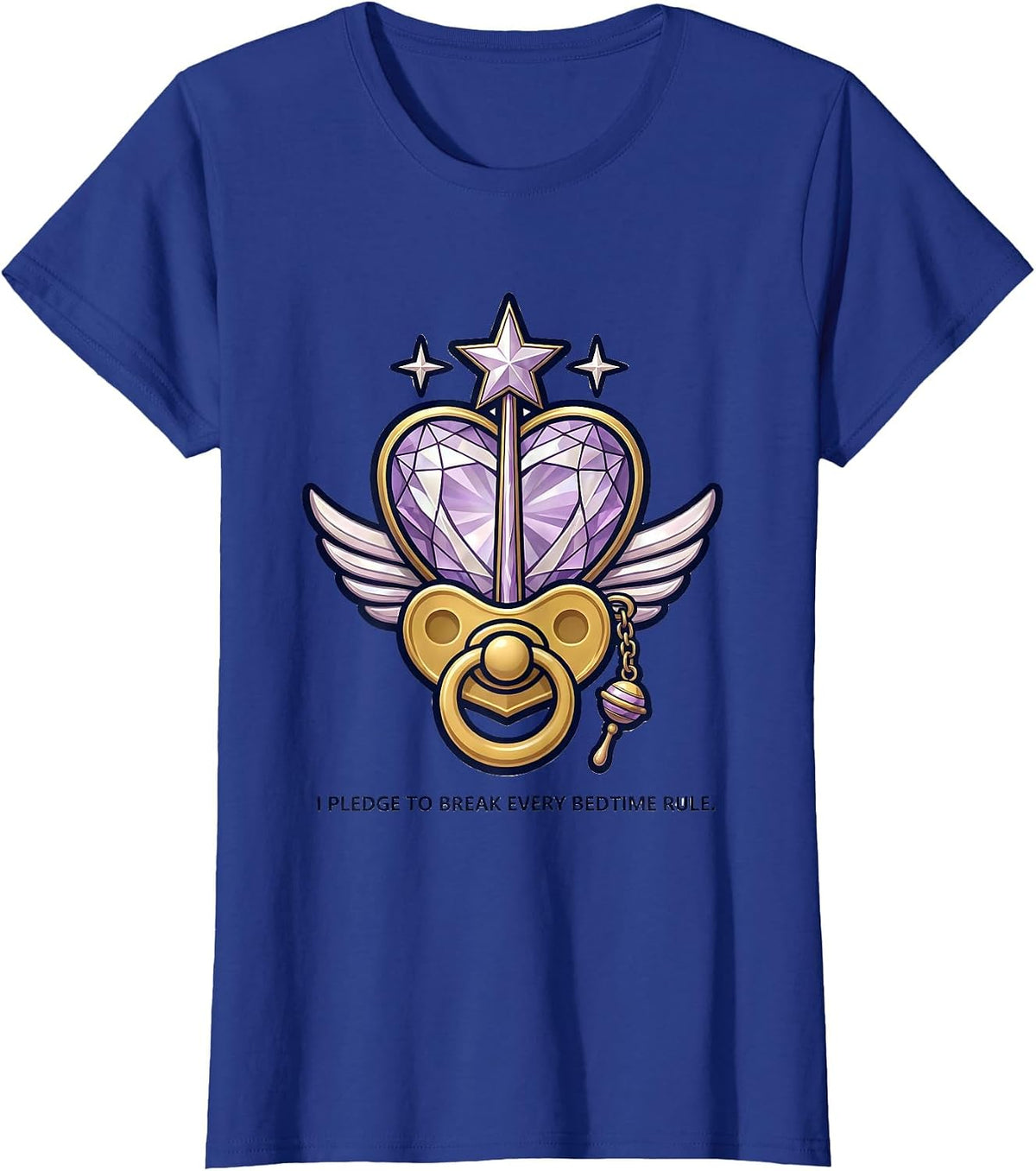 Women's I Pledge To Break Every Bedtime Rule Funny Godmother New T-Shirt - Royal Blue
