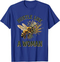 Hustle Like a Woman Labor Day Graphic Design T-Shirt - Royal Blue