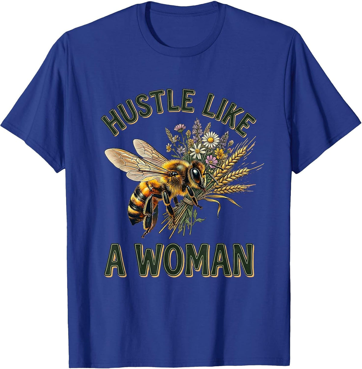 Hustle Like a Woman Labor Day Graphic Design T-Shirt - Royal Blue