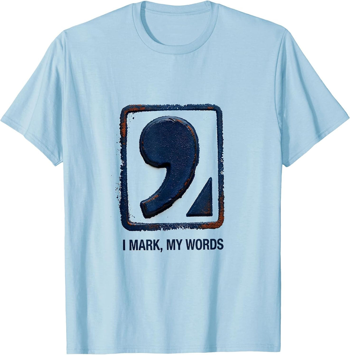 Men's I Mark My Words Funny Grammar Teacher Punctuation Humor T-Shirt - Baby Blue