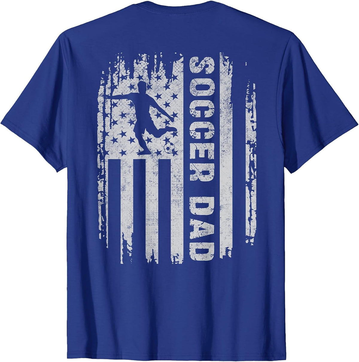 Soccer Dad American Flag USA On Back Father Soccer Daddy T-Shirt - Royal Blue
