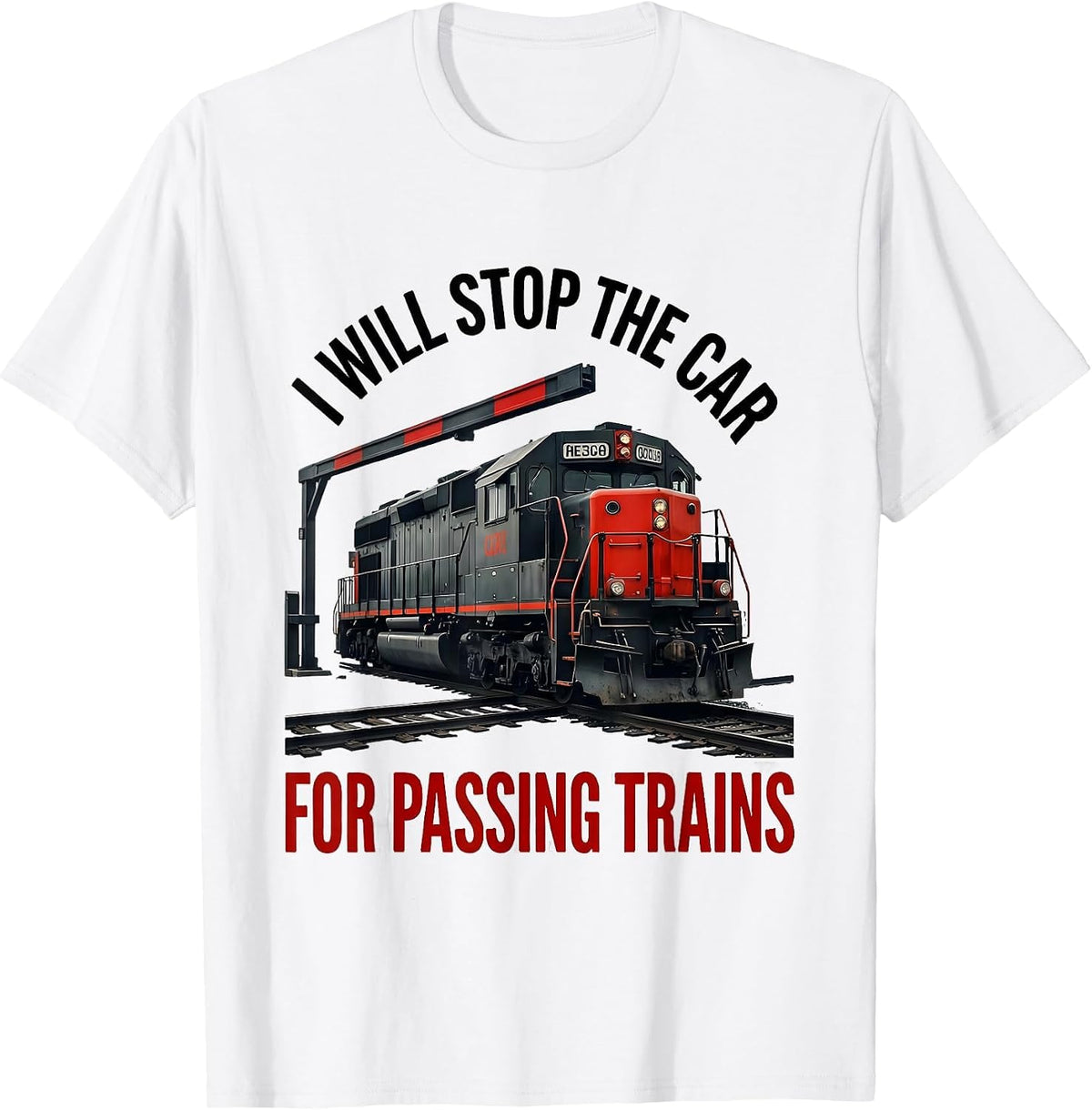 Men's I Will Stop the Car for Passing Trains Funny Train T-Shirt - White