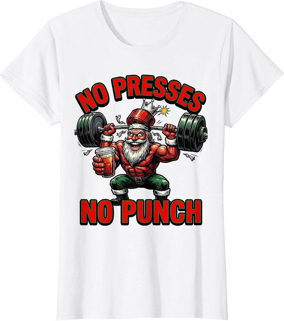 No Presses No Punch Funny Christmas Gym Bodybuilder Workout T-Shirt - White