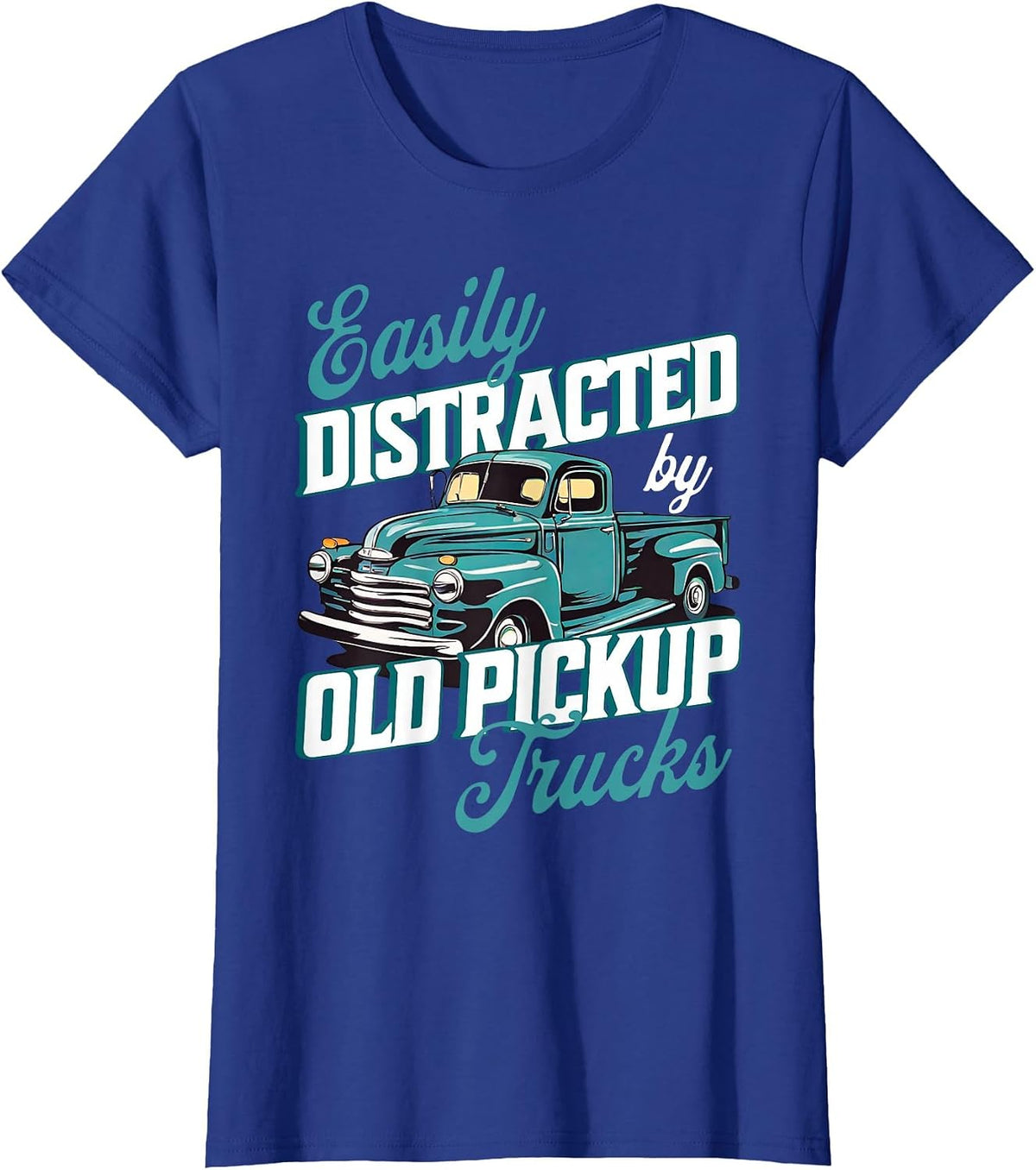 Easily Distracted By Old Pickup Trucks Old Pickup Lovers T-Shirt - Royal Blue