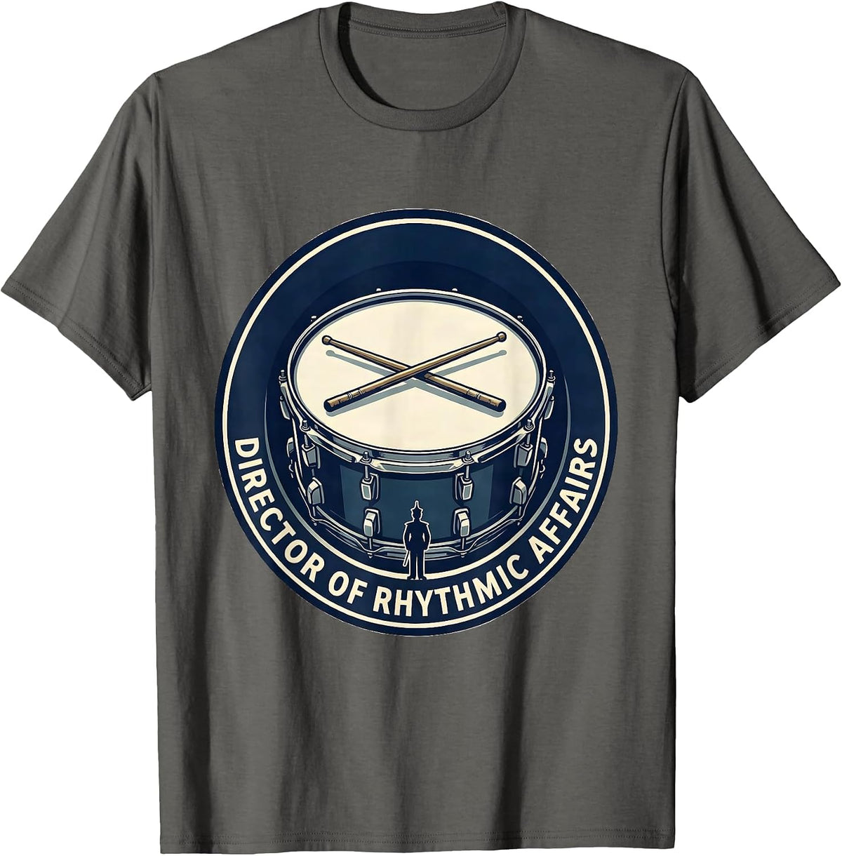 Director of Rhythmic Affairs Funny Marching Band Musician T-Shirt - Asphalt Grey