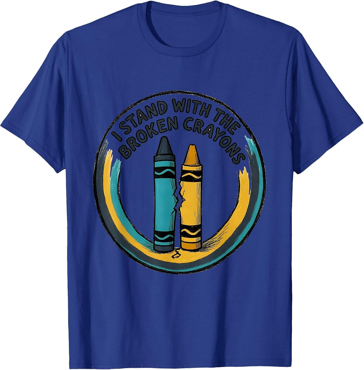 I Stand With The Broken Crayons Mental Health Awareness T-Shirt - Royal Blue