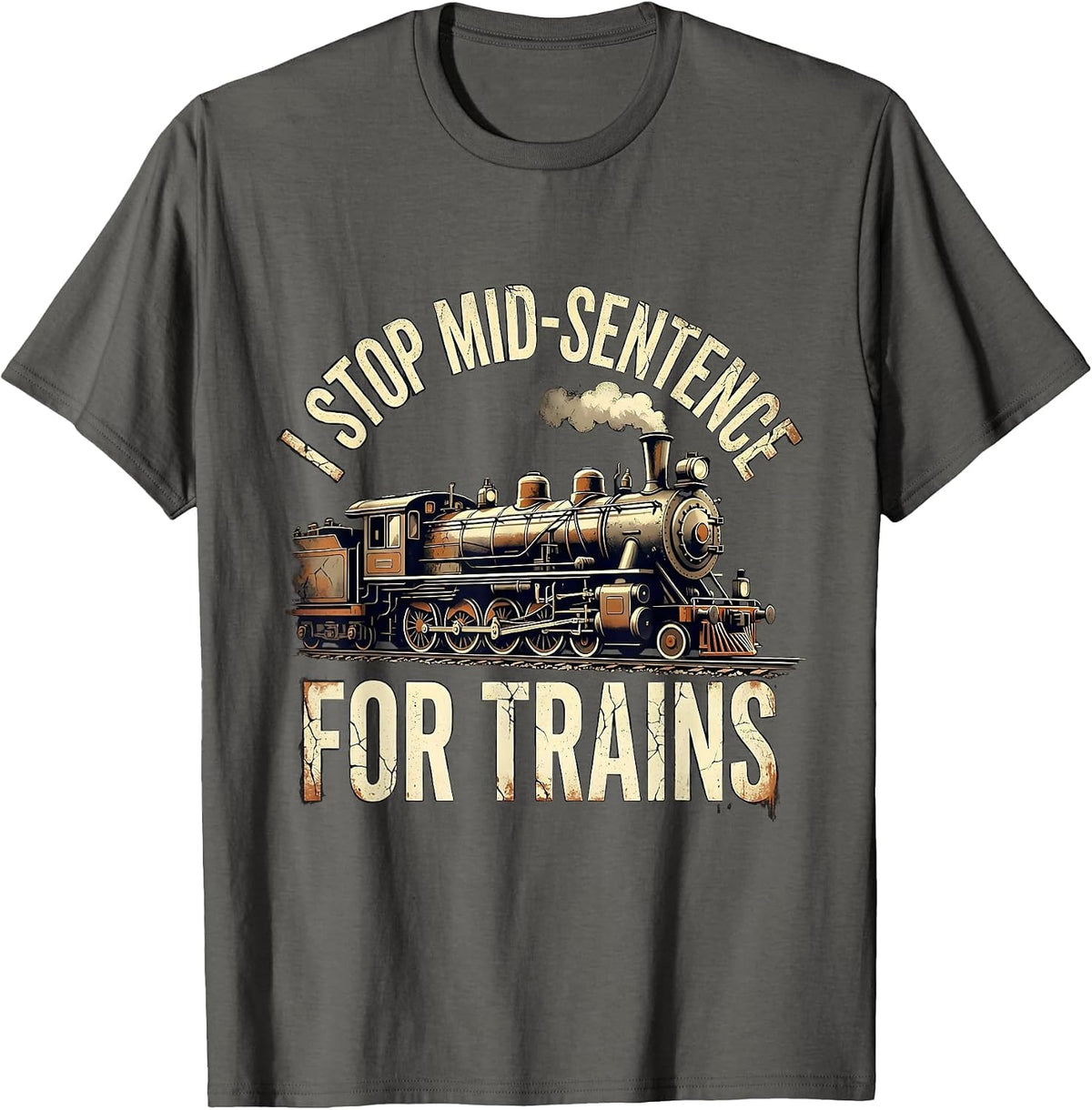 Men's I Stop Mid-Sentence for Trains Distressed Train Enthusiast T-Shirt - Asphalt Grey
