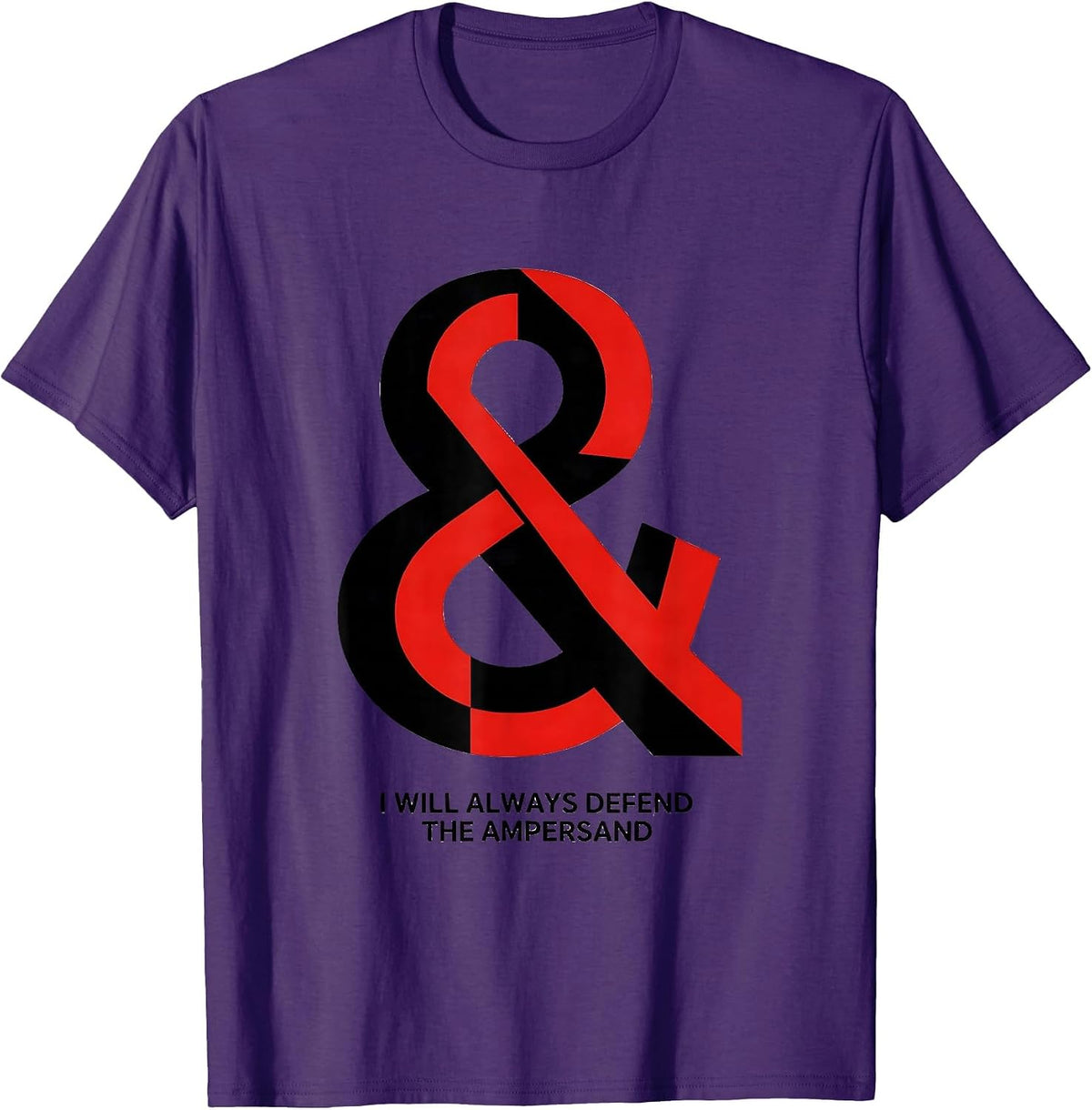 I Will Always Defend The Ampersand Funny Grammar Teacher T-Shirt - Purple