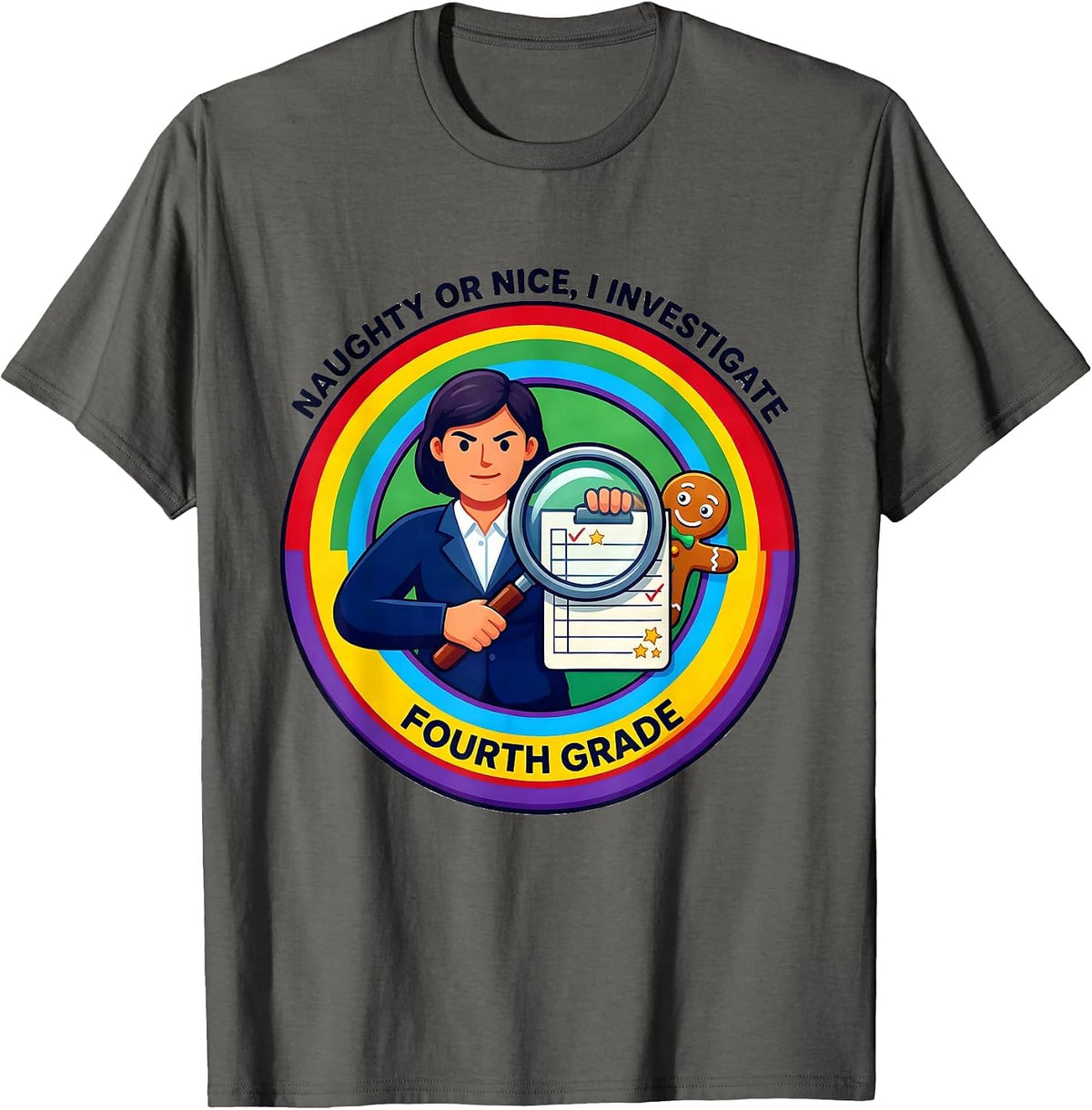 Men's Naughty Or Nice, I Investigate Fourth Grade Teacher Humor T-Shirt - Asphalt Grey