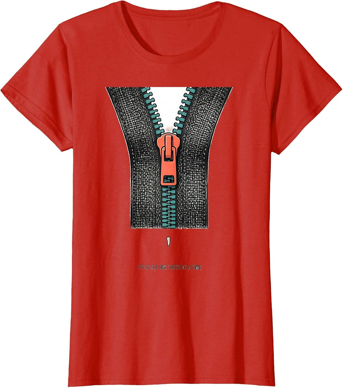 PT OT SLP One Tooth At A Time Funny Rehab Therapist Team T-Shirt - Red