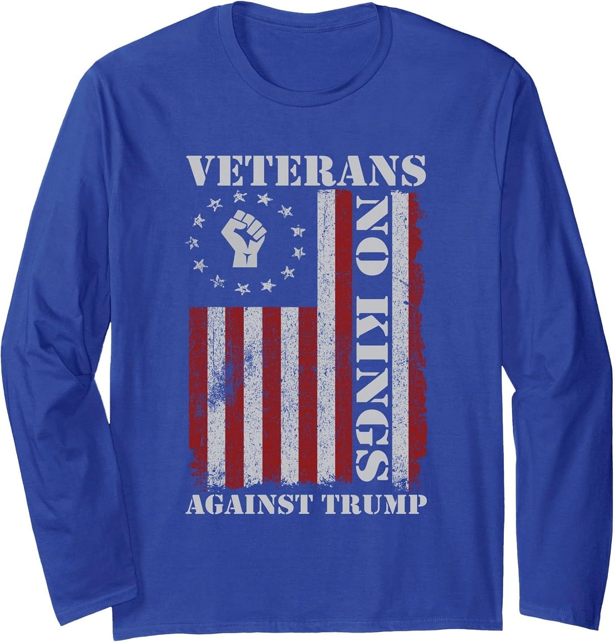 Military Veterans Protest USA Flag No Kings America Protest Long Sleeve T-Shirt - Adult Unisex Royal Blue