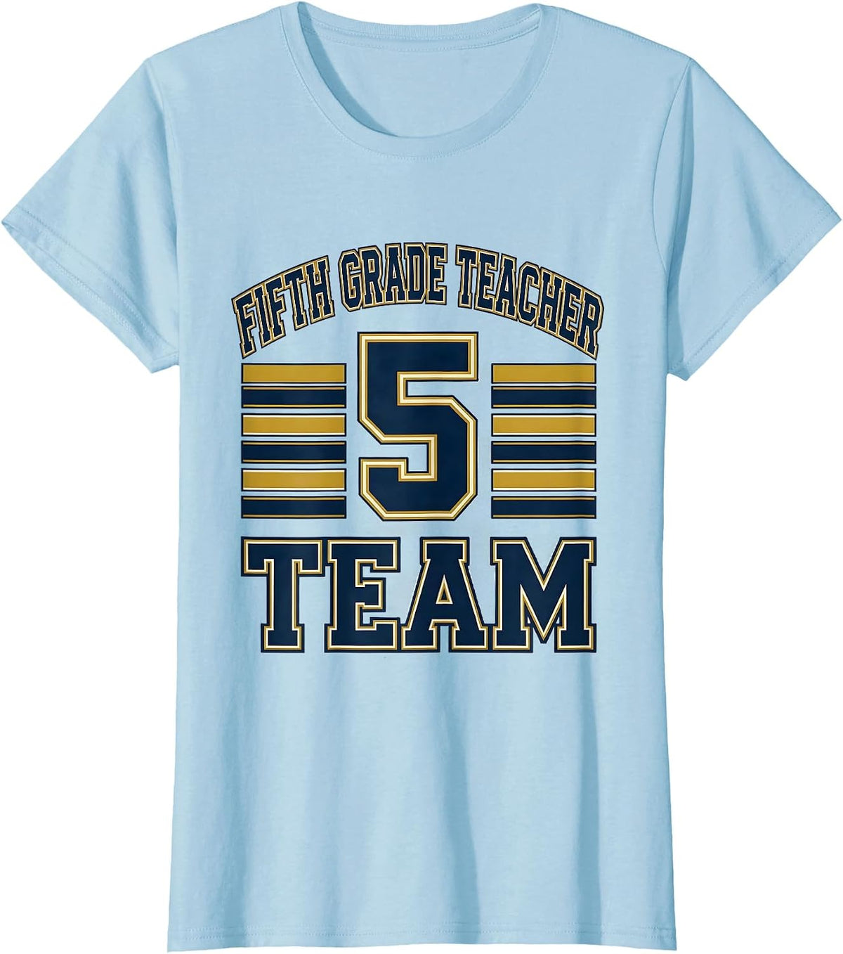 Women's Fifth Grade Teacher Team Sports Back to School Elementary T-Shirt - Baby Blue