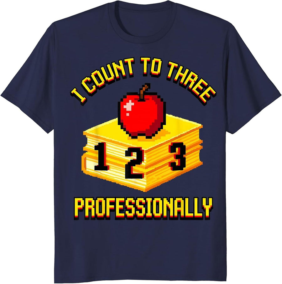 I Count To Three Preschool Teacher Design T-Shirt - Navy Blue