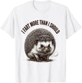 Men's I Fart More Than I Should Funny Vintage Fart Joke Dad Humor T-Shirt - White