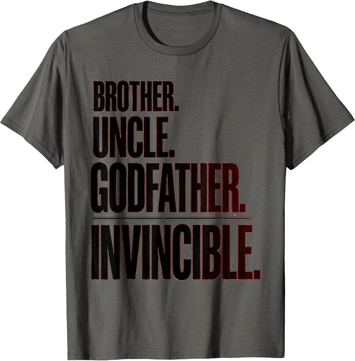 Brother Uncle Godfather Invincible Funny Cool Uncle Family T-Shirt - Asphalt Grey