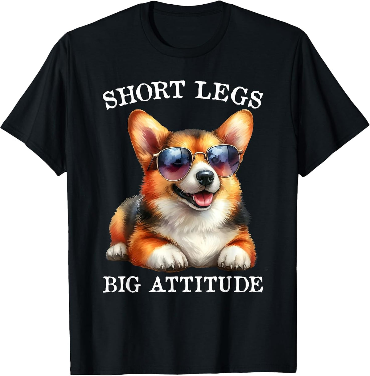 Funny Corgi Short Legs Big Attitude Cute Dog Men Women T-Shirt - Black