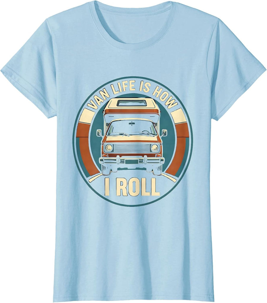Women's Van Life Is How I Roll Retro Van Dwellers Nomad Travel Pride T-Shirt - Baby Blue