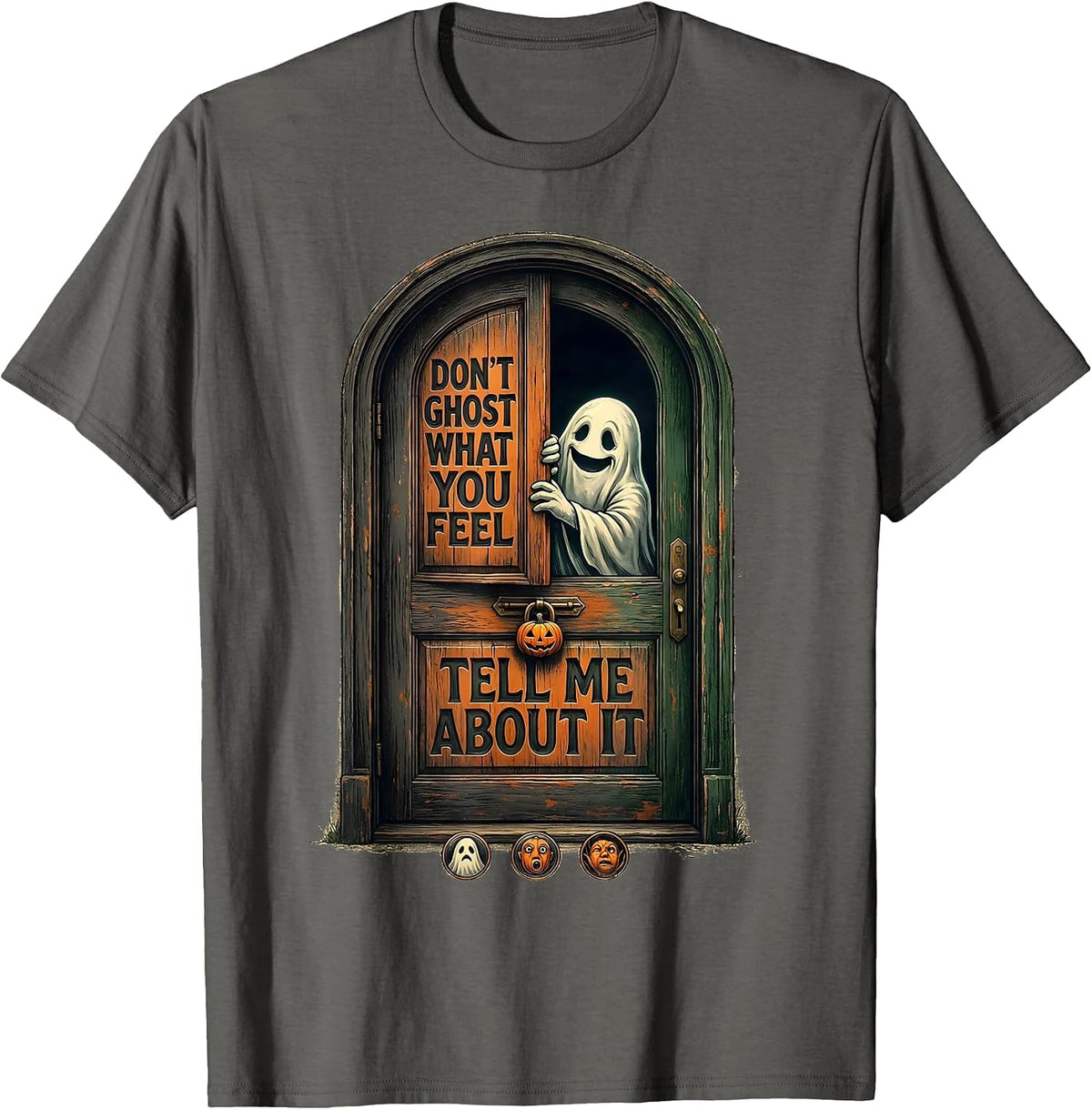 Don't Ghost What You Feel Tell Me About It Vintage T-Shirt - Asphalt Grey