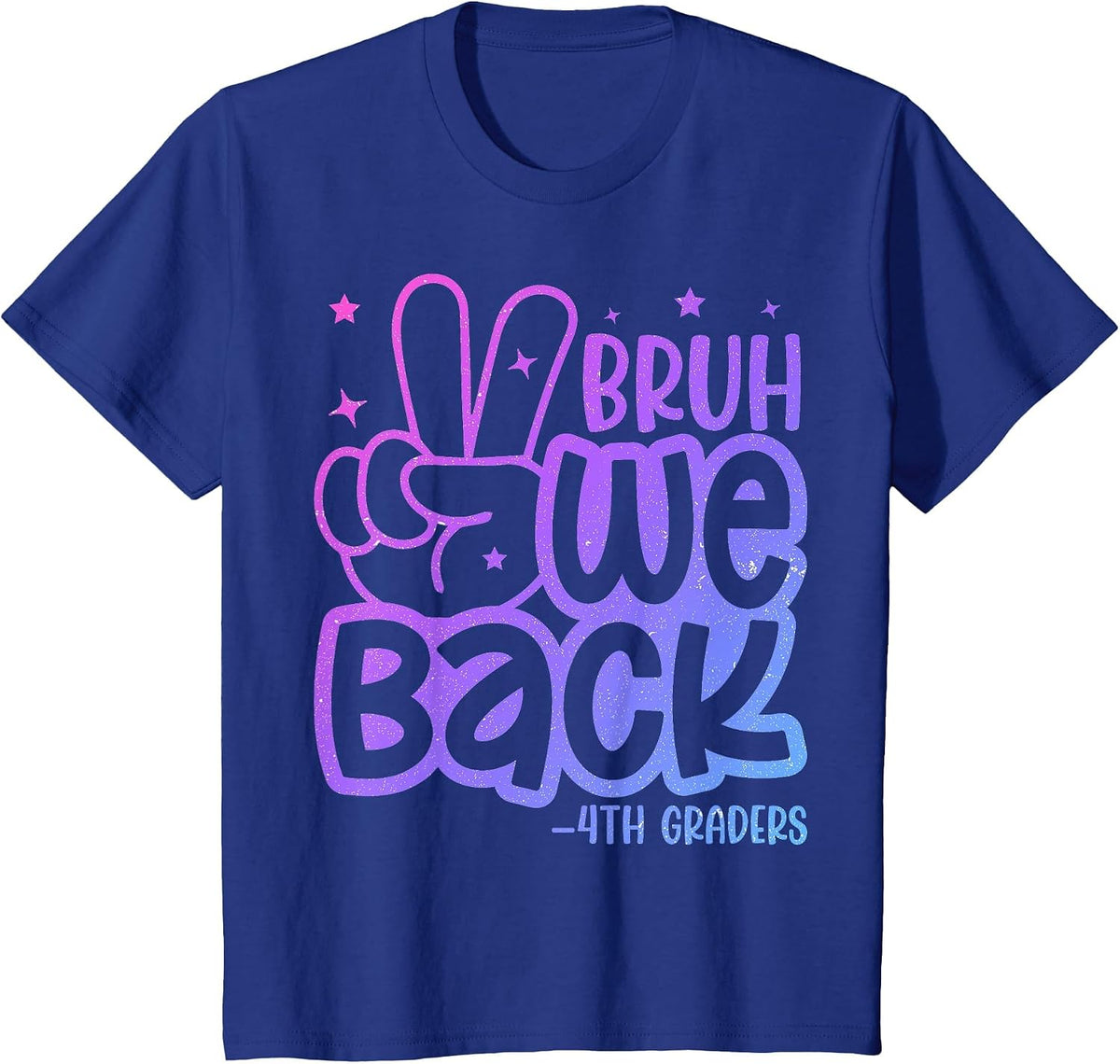 Bruh We Back 4th Graders Back to School Fourth Grade Kids T-Shirt - Royal Blue