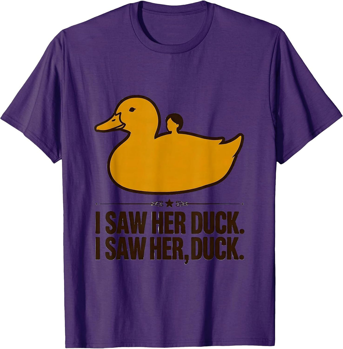 Men's I Saw Her Duck I Saw Her Duck Funny Grammar Teacher Humor T-Shirt - Purple