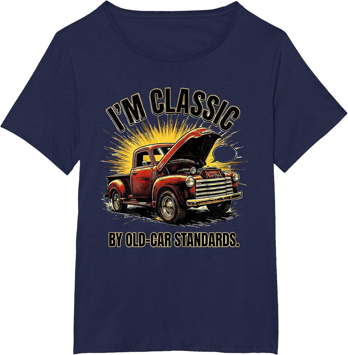 Women's I'm Classic By Old-Car Standards Funny Classic Car Guy T-Shirt - Navy Blue