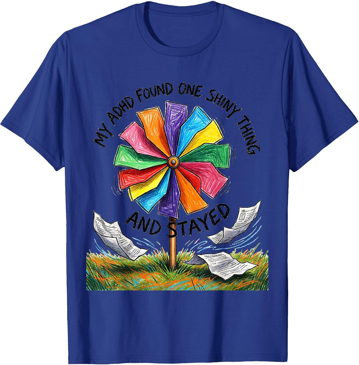 Men's My ADHD Found One Shiny Thing And Stayed Neurodivergent T-Shirt - Royal Blue
