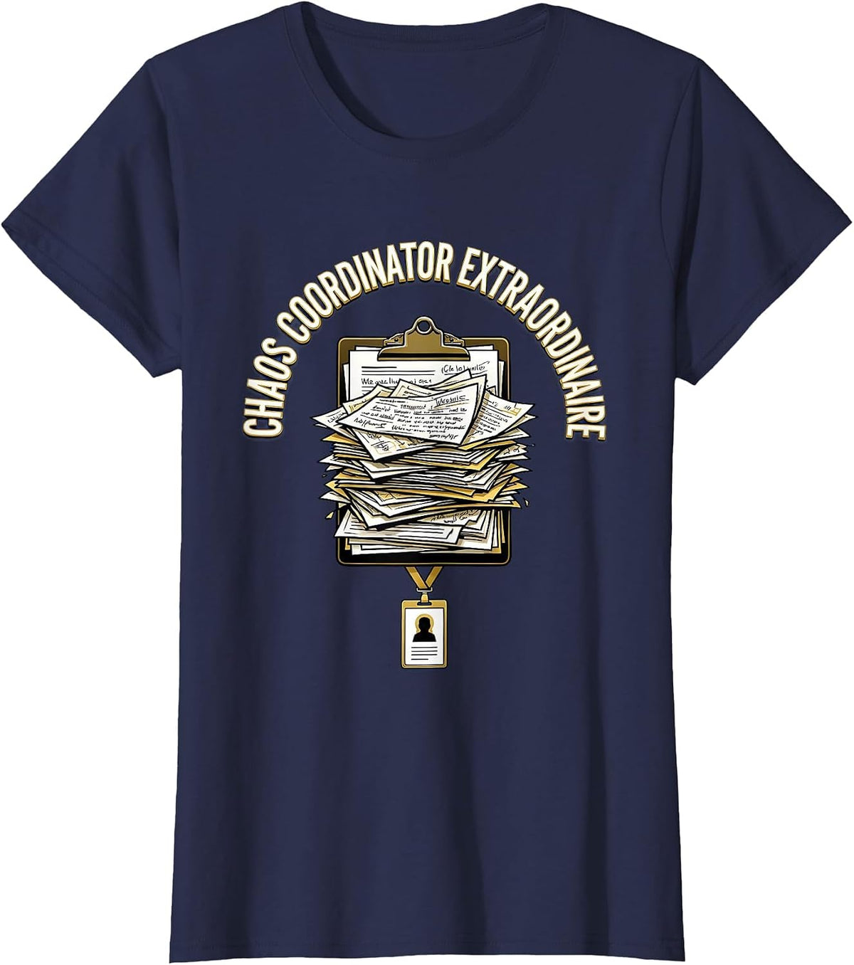 Women's Chaos Coordinator Extraordinaire Paraprofessional T-Shirt - Navy Blue