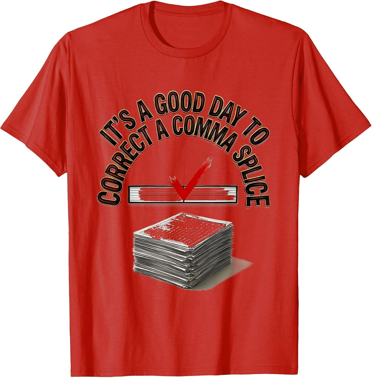 Men's It's A Good Day To Correct A Comma Splice Funny Grammar T-Shirt - Red