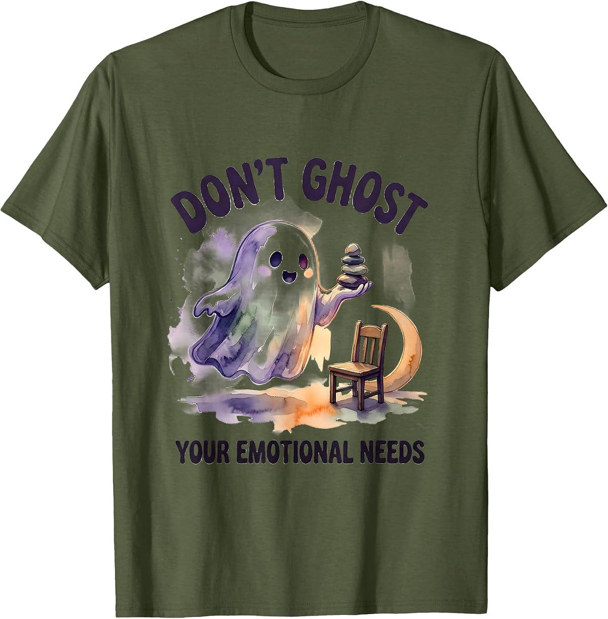 Don't Ghost Your Emotional Needs Watercolor Mental Health T-Shirt - Olive Green
