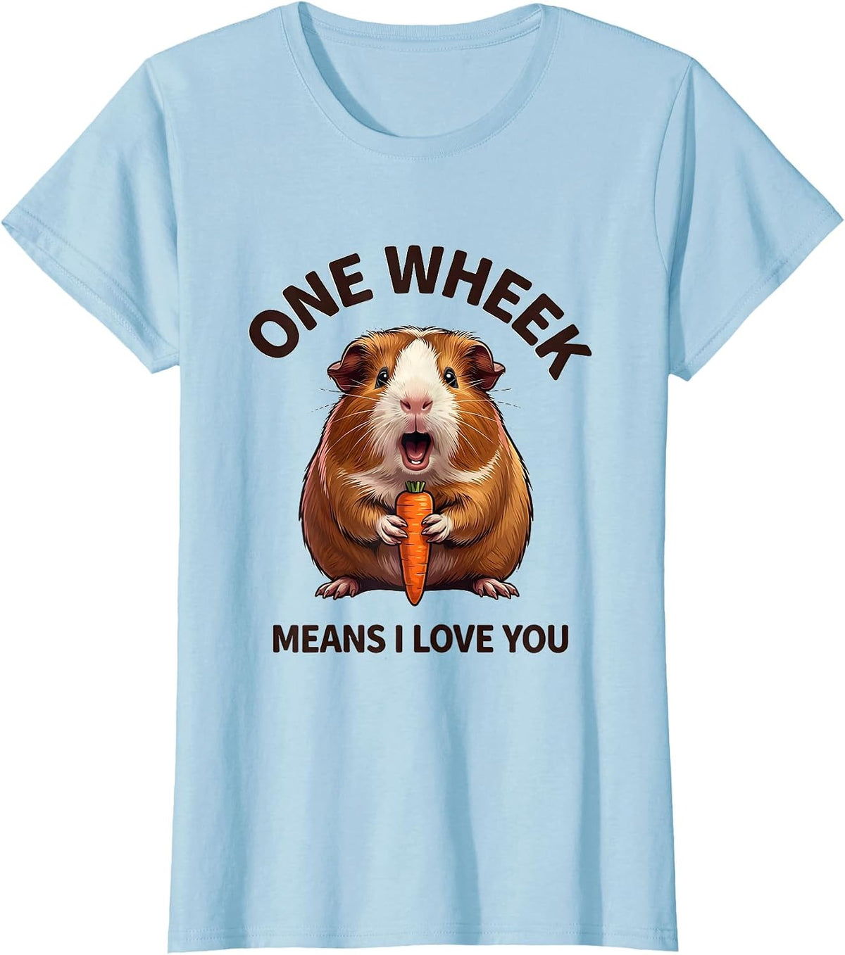 One Wheek Means I Love You Funny Guinea Pig Cavy Lover Gift T-Shirt - Baby Blue