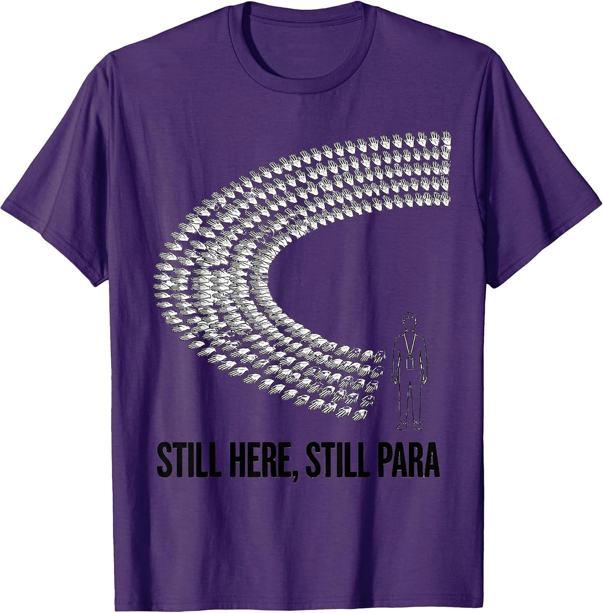 Still Here, Still Para Funny Paraprofessional Para Life T-Shirt - Purple